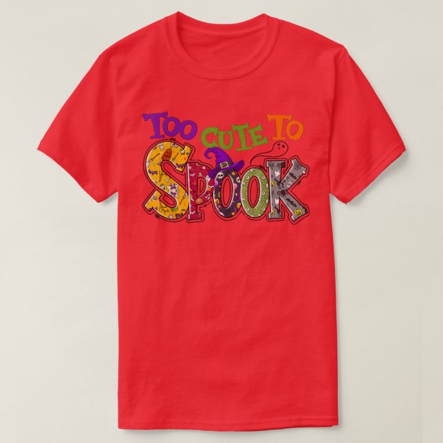 Too Cute To Spook Witch Vibes Spooky Season Funny  T-Shirt (Design Front)