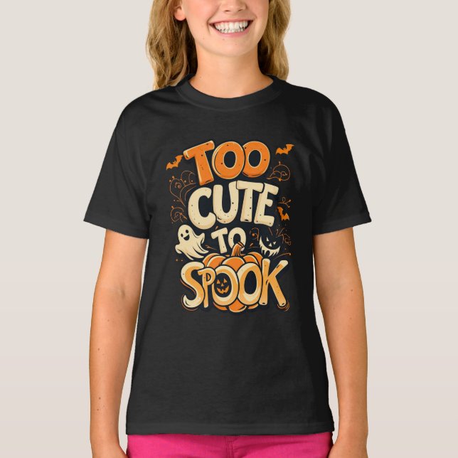 Too Cutre To Spook - Halloween  T-Shirt (Front)