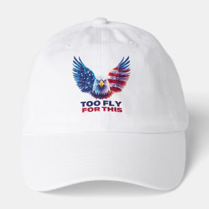 Too Fly For This Patriotic Eagle American Flag Hat