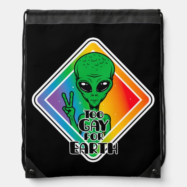 Too Gay For Earth Funny Alien UFO  Drawstring Bag (Front)