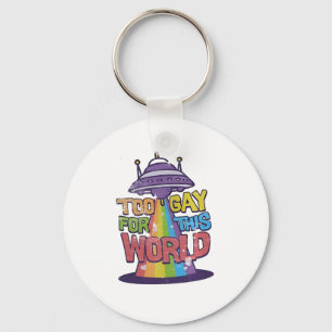 Too Gay For This world Funny LGBT Alines UFO Keychain