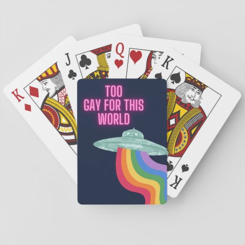 Too Gay For This World Playing Cards