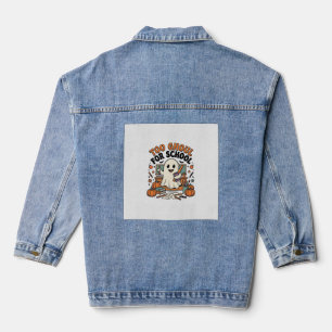 Too Ghoul For School Vintage Ghost Teacher Hallowe Denim Jacket