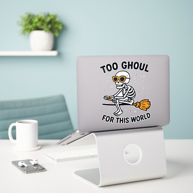 Too Ghoul for This World Sticker (Laptop On Desk)