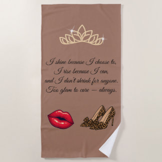 Too Glam To Care – Chic Quote  Beach Towel