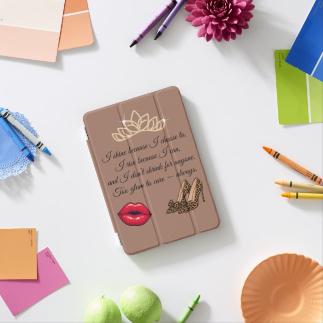 Too Glam To Care – Chic Quote  iPad Mini Cover (In Situ)