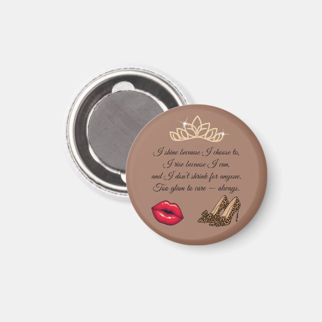 Too Glam To Care – Chic Quote Magnet (Front/Back)