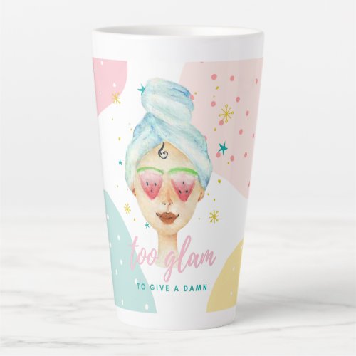 Too Glam To Give A Dam Funny Cute Beauty Meme Girl Latte Mug