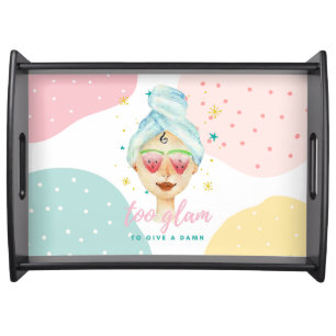 Too Glam To Give A Dam Funny Cute Beauty Meme Girl Serving Tray