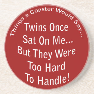 Too Hard to Handle Coaster