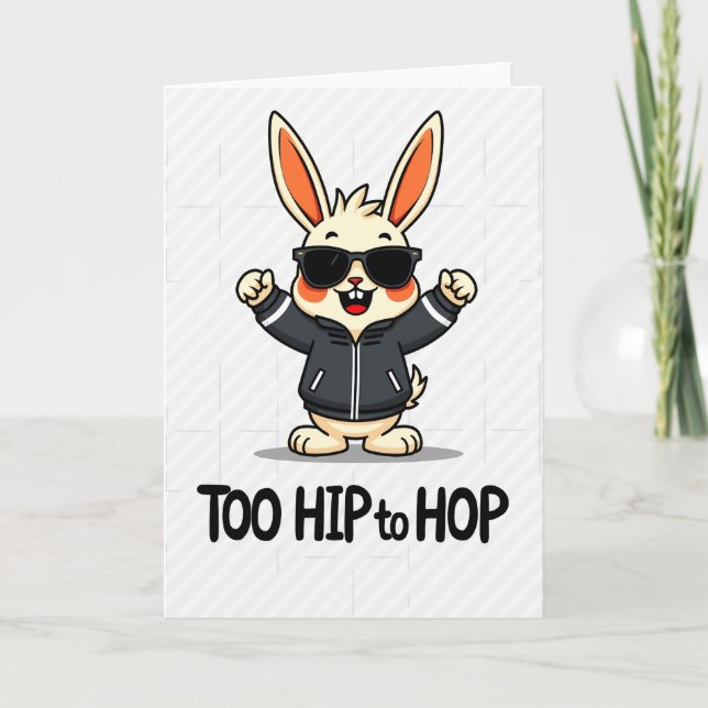 Too Hip To Hop Cool Bunny Card (Front)