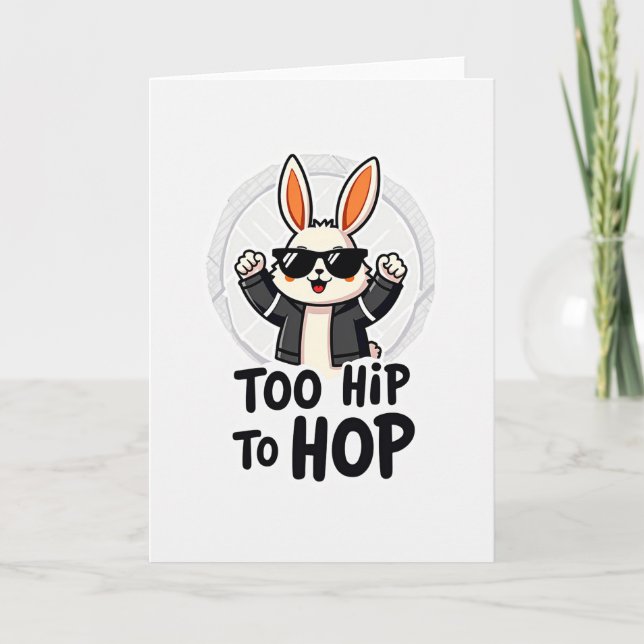Too Hip To Hop Fun Card (Front)