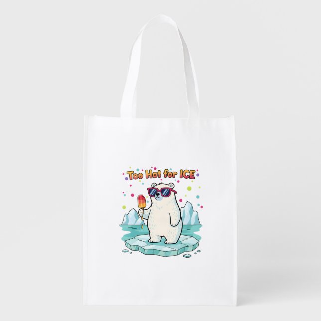 Too Hot for ICE Polar Bear Political Activist Pun Grocery Bag (Front)