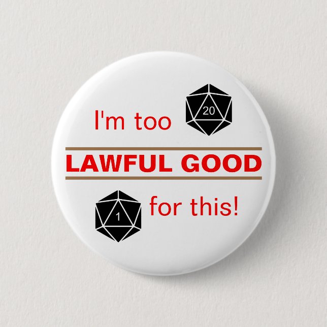 Too Lawful Good Button (Front)