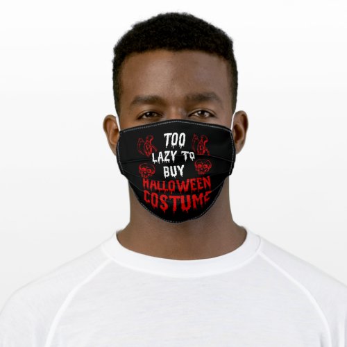 Too Lazy To Buy Halloween Costume Gift Ideas Adult Cloth Face Mask