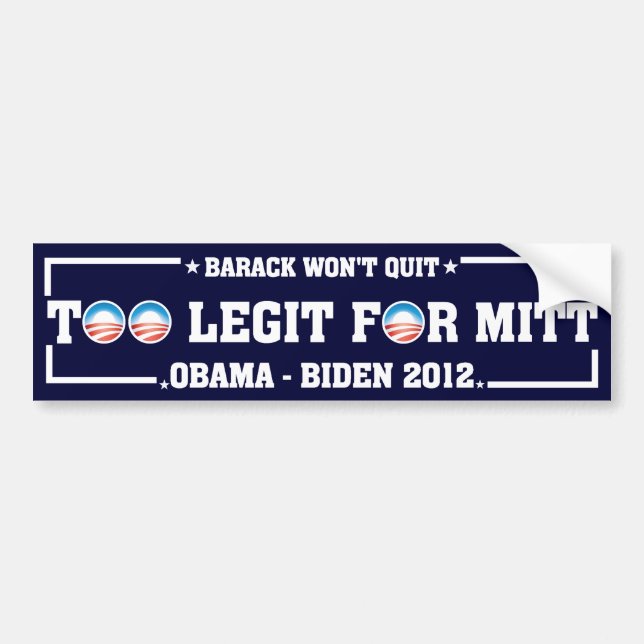 Too Legit For Mitt Bumper Sticker (Front)