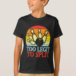 Too Legit To Split Bowling Team Retro Bowler Women T-Shirt