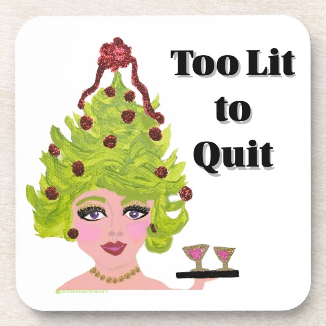 Too Lit to Quit Christmas Coaster (Front)