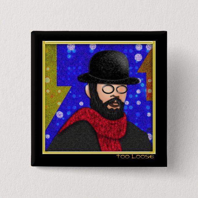 Too Loose (Pin) Button (Front)
