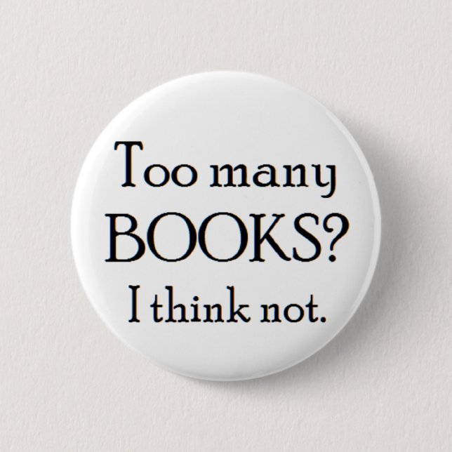 too many books button (Front)