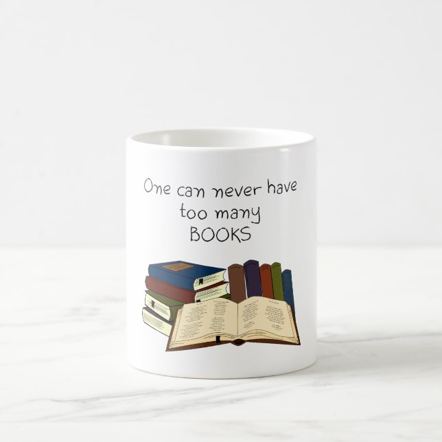 Too Many Books?! Coffee Mug (Center)