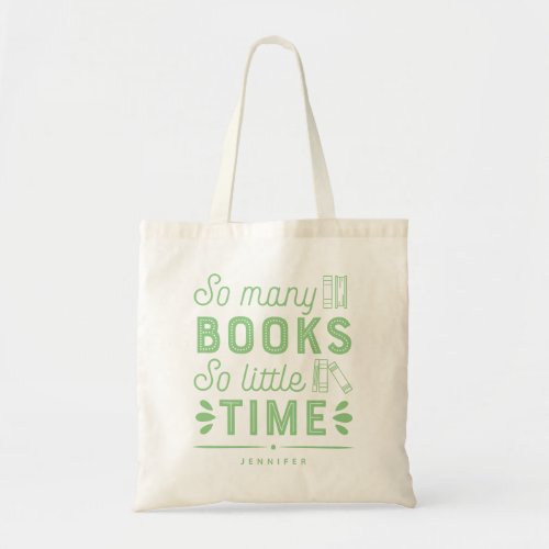 Too Many Books Editable Color Personalized Tote Bag
