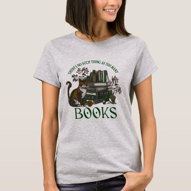 Too Many Books Green Dark Academia Tee (Front)