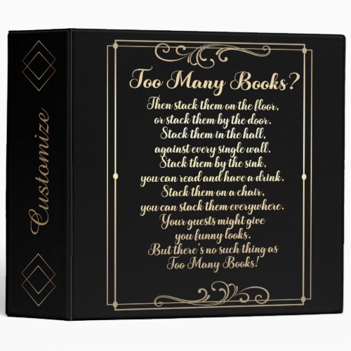 Too Many Books Poem Black And Gold 3 Ring Binder