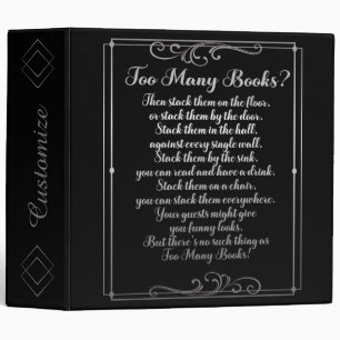Too Many Books Poem Black And Silver 3 Ring Binder
