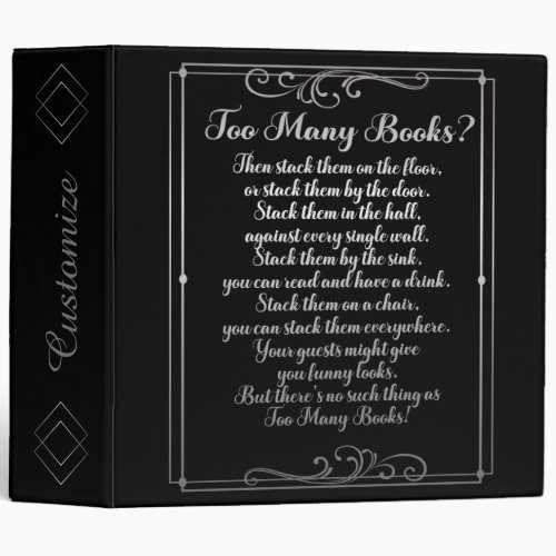 Too Many Books Poem Black And Silver 3 Ring Binder