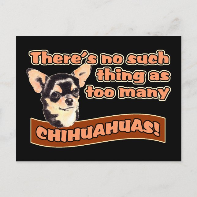 "Too Many Chihuahuas" Postcard (Front)