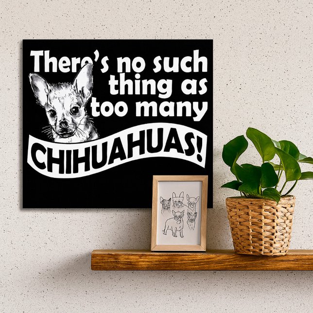 Too Many Chihuahuas Poster (Creator Uploaded)