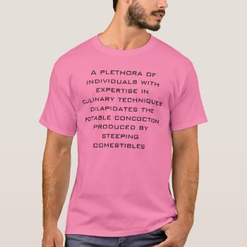 Too Many Cooks Spoils The Broth T-shirt by wesleyowns at Zazzle