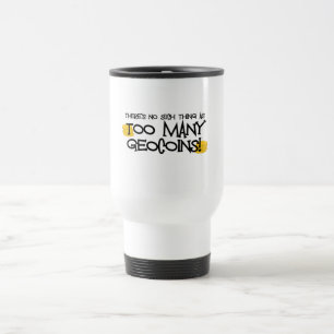 Too Many Geocoins! Travel Mug