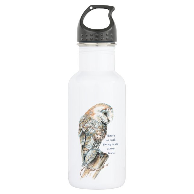 Too many Owls Fun Quote Barn Owl Art Water Bottle (Front)