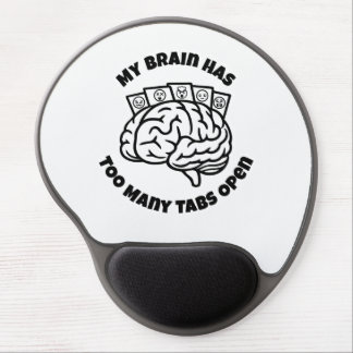 Too Many Tabs – Overthinker Funny Gel Mouse Pad
