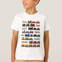 Too Many Trains T-Shirt