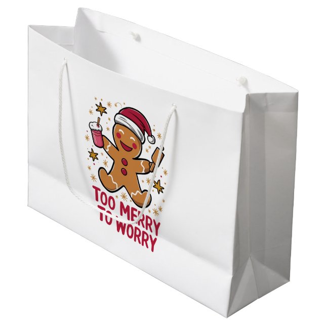Too Merry To Worry Funny Gingerbread Christmas Large Gift Bag (Front Angled)