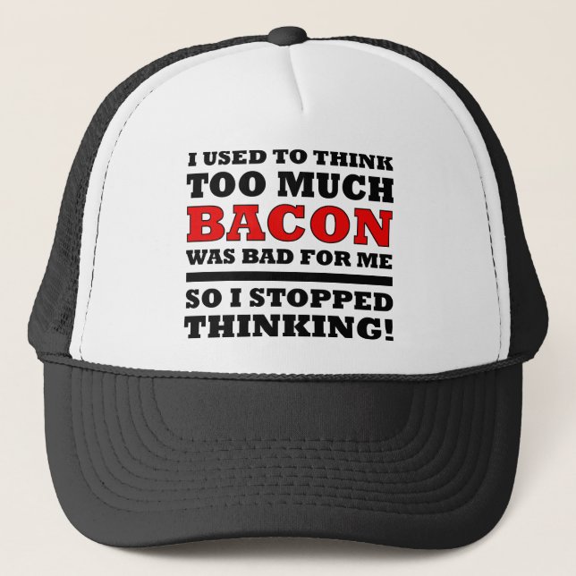 Too Much Bacon Funny Ball Cap Trucker Hat (Front)