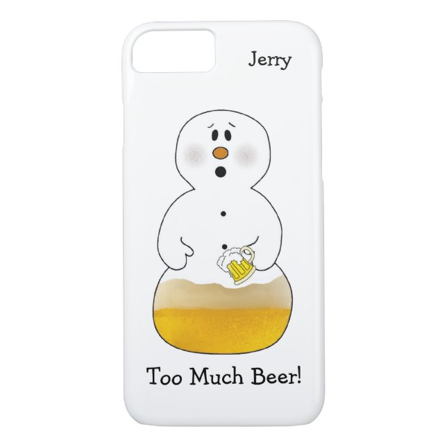 Too Much Beer Snowman iPhone 7 Case (Back)