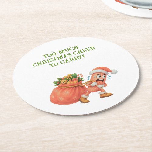 Too much Christmas Cheer to Carry! Salami Round Paper Coaster