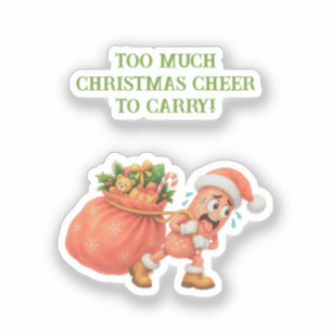Too much Christmas Cheer to Carry! Salami Sticker