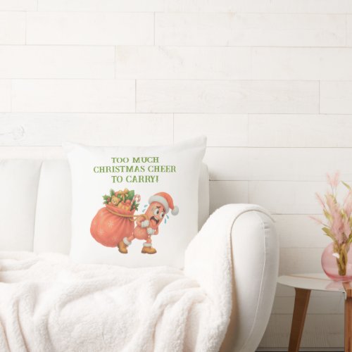 Too much Christmas Cheer to Carry! Salami Throw Pillow