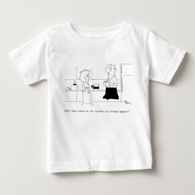 Too Much Coffee Baby T-Shirt (Front)