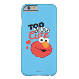 Too Much Cute Elmo Barely There iPhone 6 Case