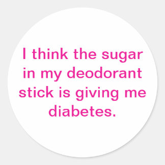 Too Much Deodorant Sugar Hankamer Artjunkhaus Yum! Classic Round Sticker