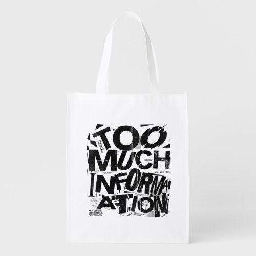 TOO MUCH INFORMATION | Brutalist Typography Street Grocery Bag