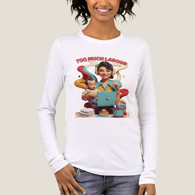 Too Much Labour – Retro Feminist Satire Design Tri-Blend Shirt (Front)