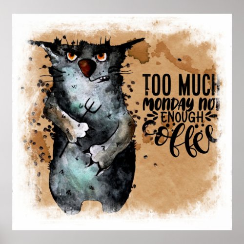 Too much monday   poster