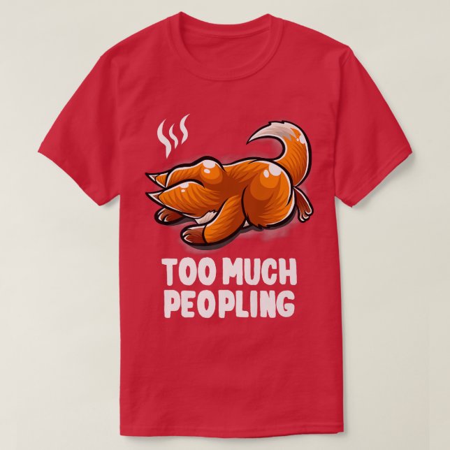 Too Much Peopling Nerd Sleeping Nerd Fo Introvert  T-Shirt (Design Front)